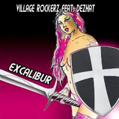 VILLAGE ROCKERZ FEAT. DEZHAT - EXCALIBUR